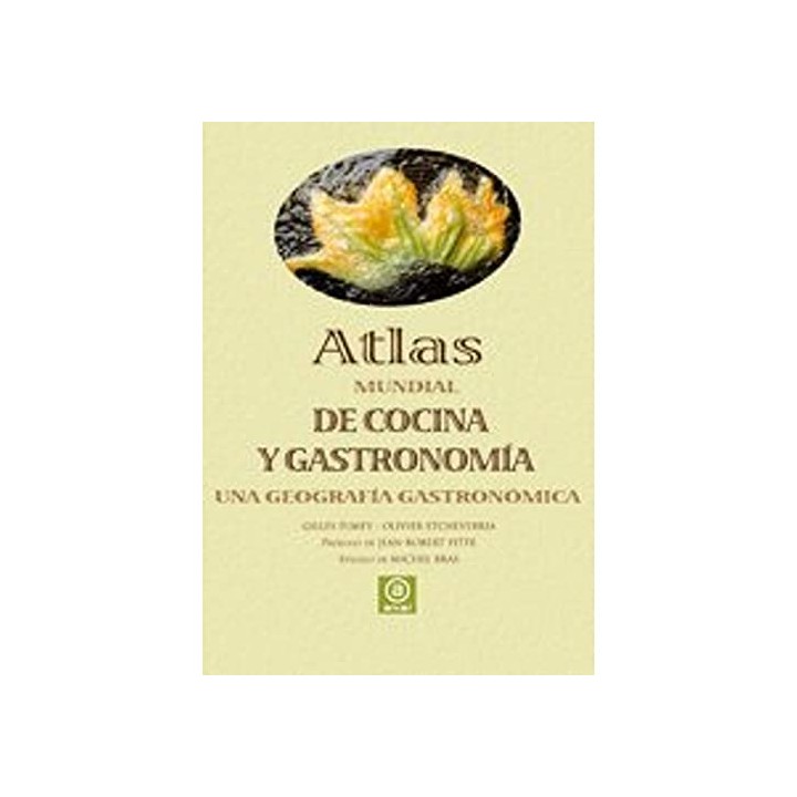 ATLAS MUNDIAL DE COCINA Y GASTRONOMÍA.